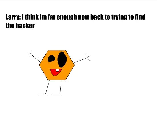 Larry The Mentally Challenged Hexagon 2