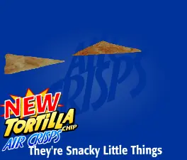 Tortilla Chip Air Crisps Ad