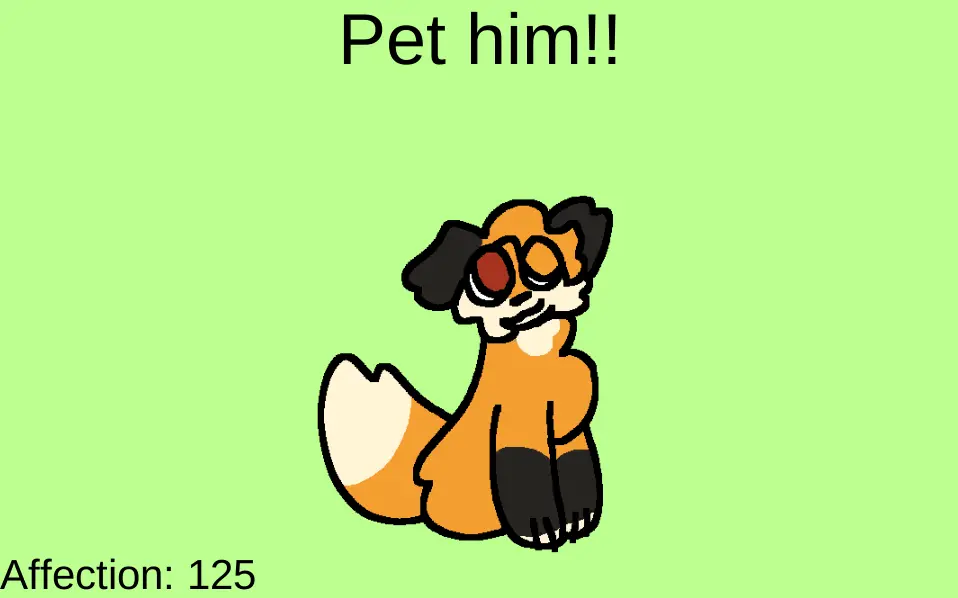 PET HIM!!